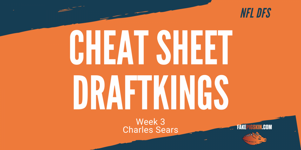 Charles Week 3 Cheat Sheet DraftKings